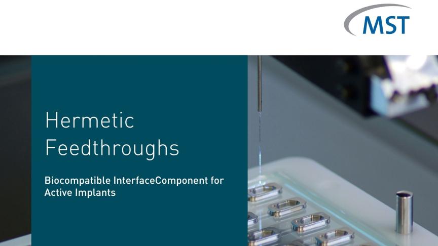 MST Hermetic Feedthroughs Technology Leaflet